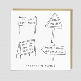 Signs Of Ageing Card