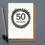50th Birthday Amazing Card