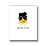 King For The Day Emoji Card